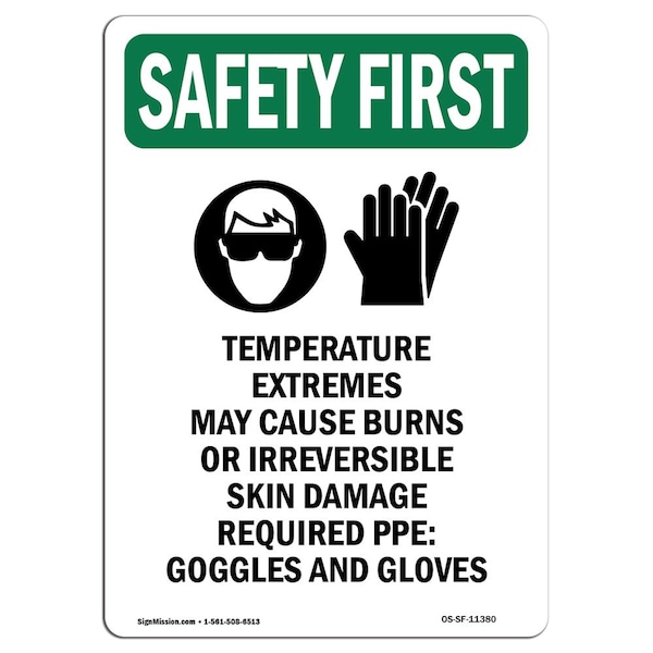 Safety Sign, OSHA SAFETY FIRST, 5" Height, Temperature Extremes, Portrait, 10PK